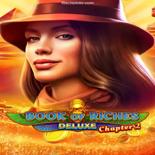 Exploring the Enigmatic World of BookofRichesDeluxeChapter2